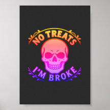 No Treats I'm Broke Sarcastic Skull Halloween