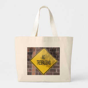No Trespassing Large Tote Bag