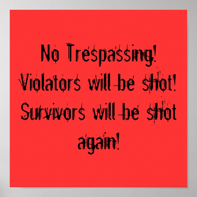 No Trespassing poster (Front)
