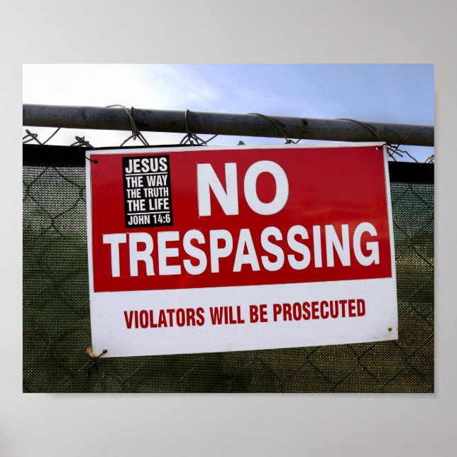 NO TRESPASSING Sign and ... (Front)