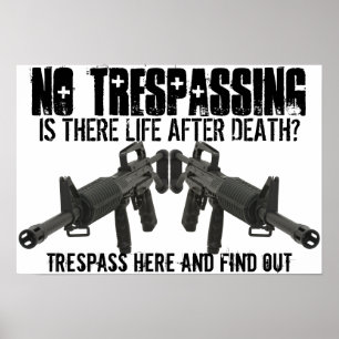 No Trespassing Sign Is there Life After Death?