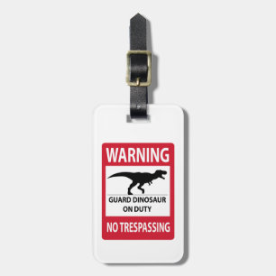 No Trespassing (T-Rex) Sign Luggage Tag