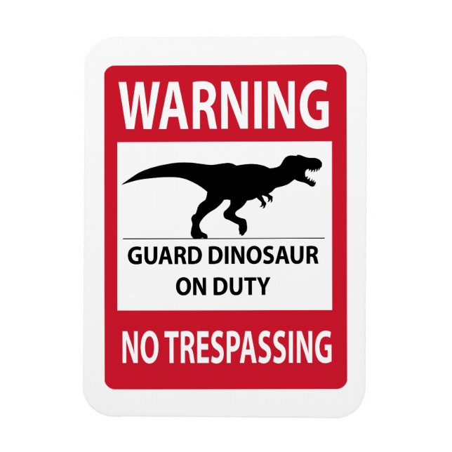 No Trespassing (T-Rex) Sign Magnet (Vertical)