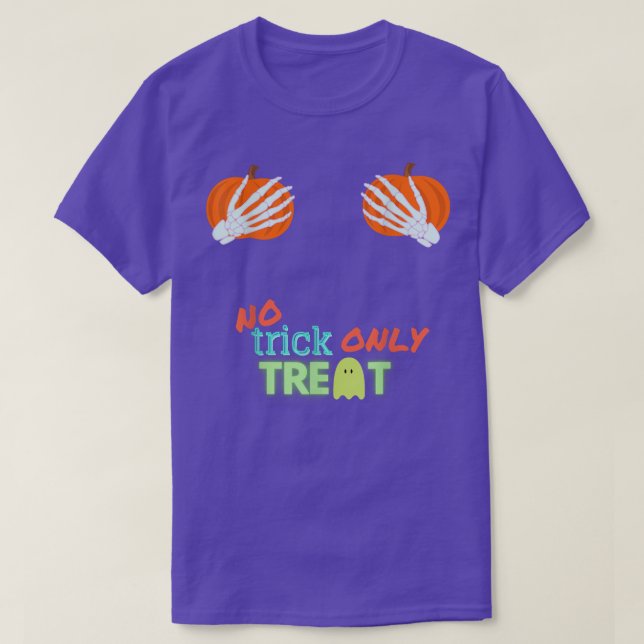No Trick Only Treat  Halloween  T-Shirt (Design Front)