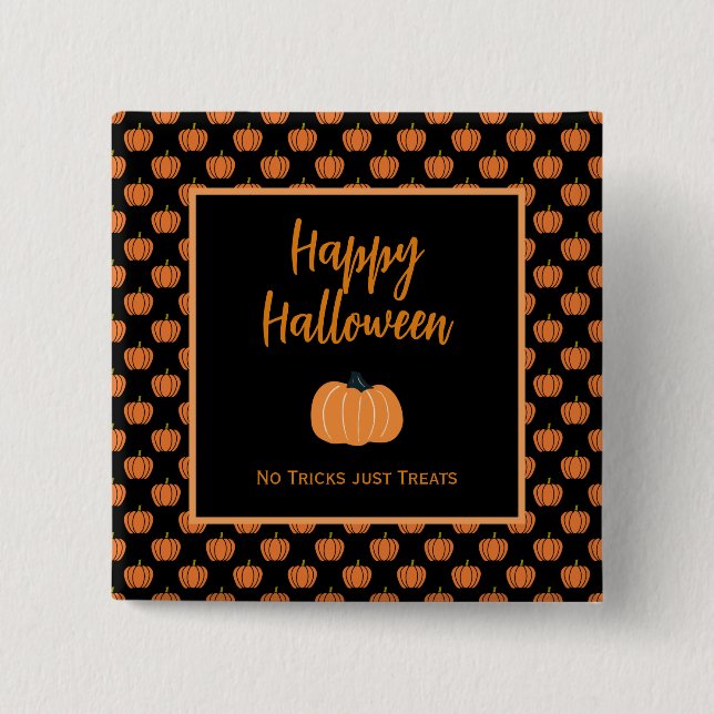 No tricks just treats Halloween orange pumpkins  15 Cm Square Badge (Front)
