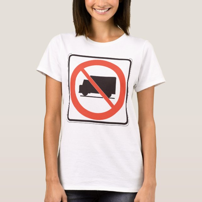 No Truck Sign Vehicle T-Shirt (Front)