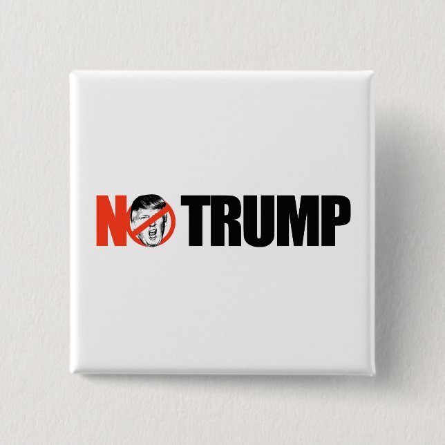 NO TRUMP -.png 15 Cm Square Badge (Front)