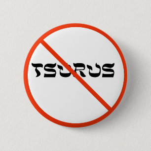No Tsurus 6 Cm Round Badge