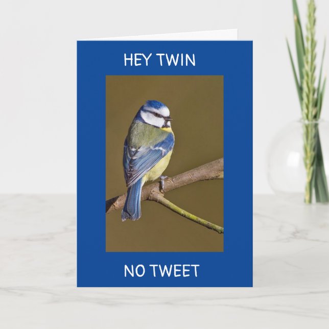 NO TWEET FOR YOU-A REAL CARD WILL DO (Front)