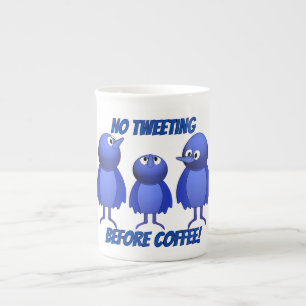 No Tweeting Before Coffee Bone China Mug