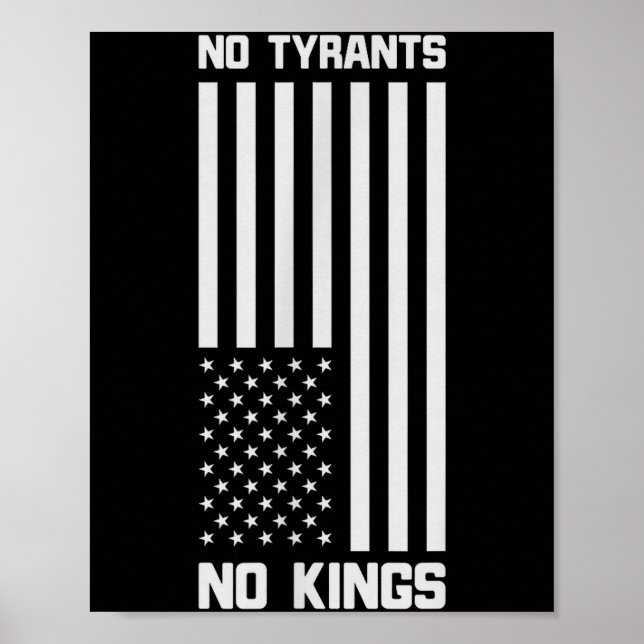 No Tyrants No Kings Funny Litical  Poster (Front)