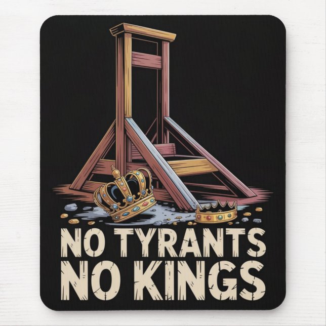 No Tyrants No Kings Mouse Mat (Front)