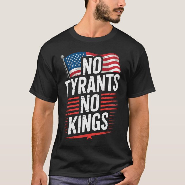 No Tyrants No Kings Patriotic Freedom Activism Tee (Front)