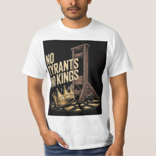 No Tyrants No Kings T-Shirt