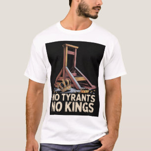 No Tyrants No Kings T-Shirt