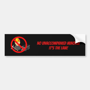 No Unaccompanied Minors - Bumper Sticker