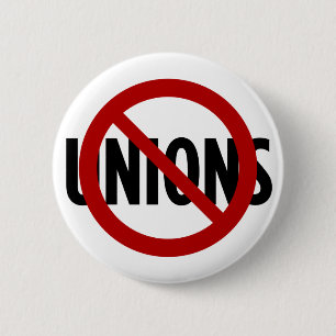 No Unions 6 Cm Round Badge