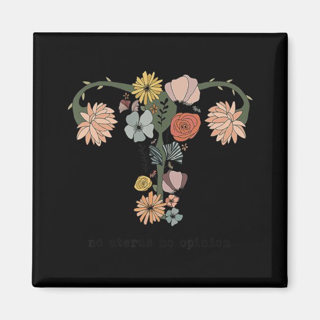 No Uterus No Opinion Feminist Pro Choice Women's R Magnet (Front)