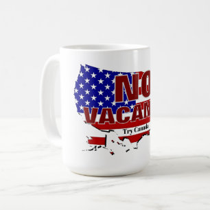 No Vacancy - Secure The Border Coffee Mug