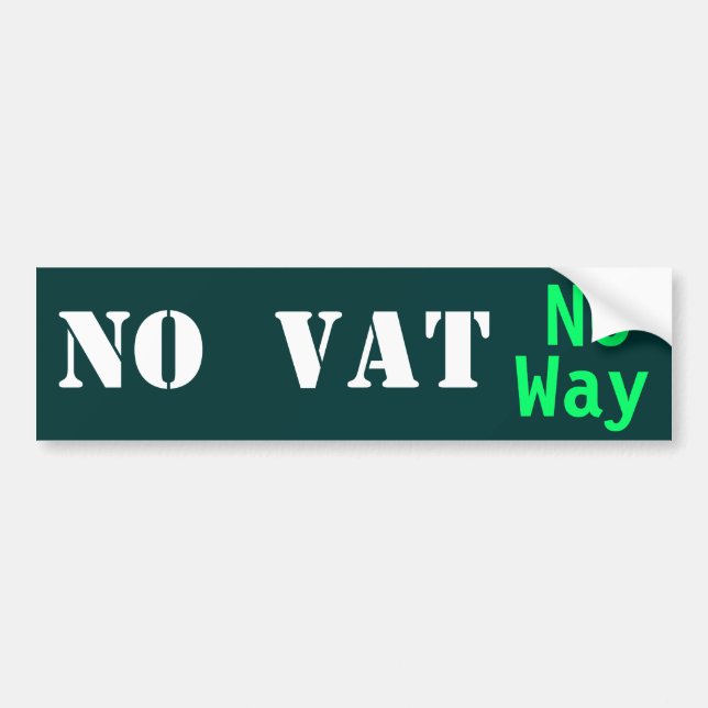 NO VAT   No Way! Bumper Sticker (Front)