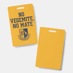 NO VEGEMITE, NO MATE Vintage University Crest ID Badge