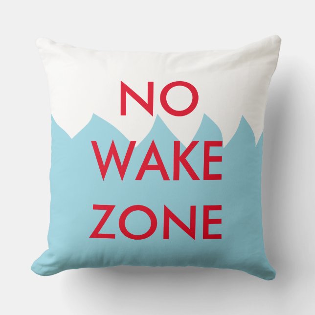 No Wake Zone Pillow (Front)