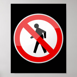 No Walking Pedestrian Street Traffic Sign Gag Hall