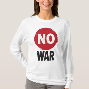 NO WAR — Global Protest for Peace T-Shirt