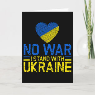 No War I Stand With Ukraine End War Promote Peace Card