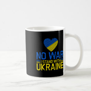No War I Stand With Ukraine End War Promote Peace Coffee Mug