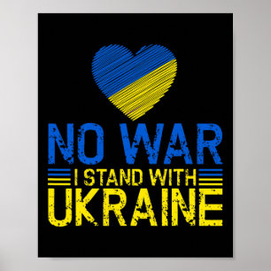 No War I Stand With Ukraine End War Promote Peace  Poster