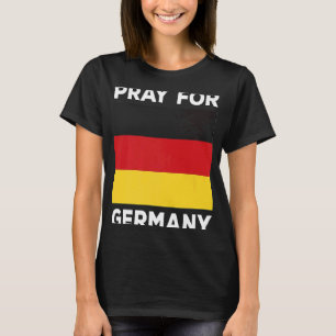 No war in europe I Deutschland Flagge I Pray for G T-Shirt