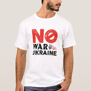 No War In Ukraine T-Shirt