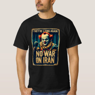 No War Iran Tee – Neocon Lies & Fake News