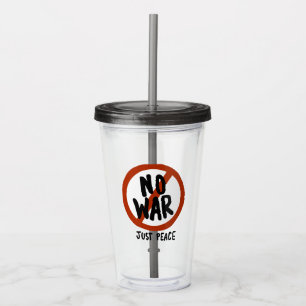 No War Just Peace Acrylic Tumbler