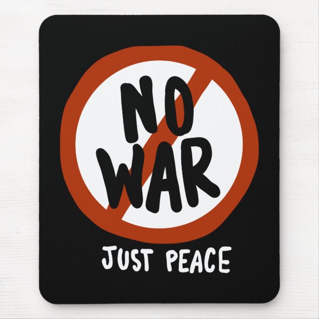 No War Just Peace Mouse Mat (Front)
