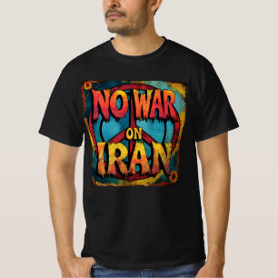 "No War on Iran" Peace Vintage Anti-War Protest T-Shirt