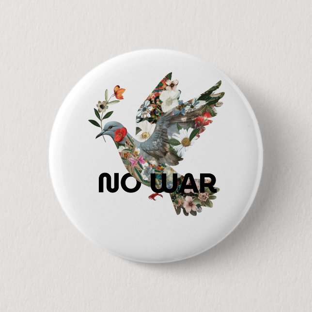 No War Peace Dove Pacifist Bold Statement 6 Cm Round Badge (Front)