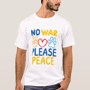 No War Please Peace T-Shirt