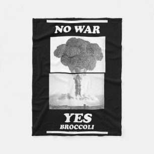 No War Yes Broccoli Fleece Blanket