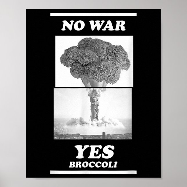 No War Yes Broccoli  Poster (Front)