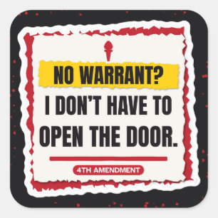 No Warrant? I Don't Have to Open the Door Sticker