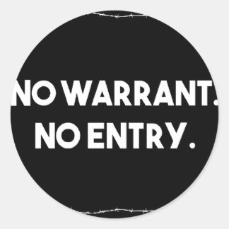 No Warrant. No Entry. Barbed Wire Police Classic Round Sticker