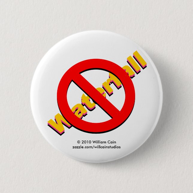 No Waterfall 6 Cm Round Badge (Front)