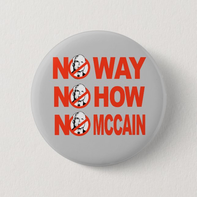 NO WAY, NO HOW, NO MCCAIN button (Front)