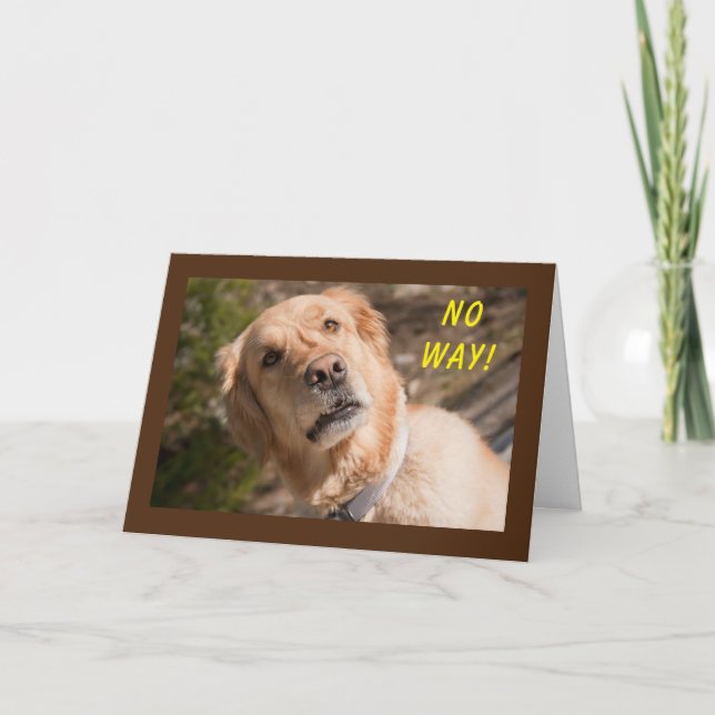 NO WAY "YOU" ARE TURNING **60** CARD (Front)