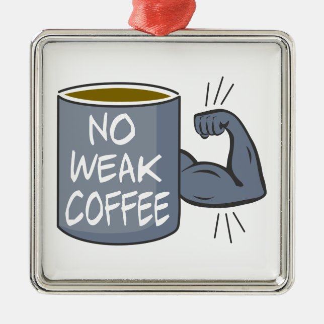 No Weak Coffee Metal Tree Decoration (Front)