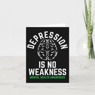 No Weakness Mental Health Mental Health Awareness  Card