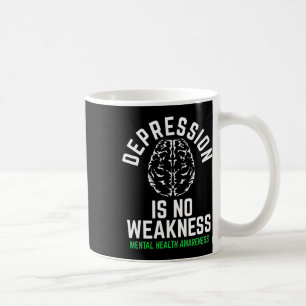 No Weakness Mental Health Mental Health Awareness Coffee Mug