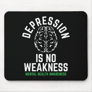 No Weakness Mental Health Mental Health Awareness  Mouse Mat